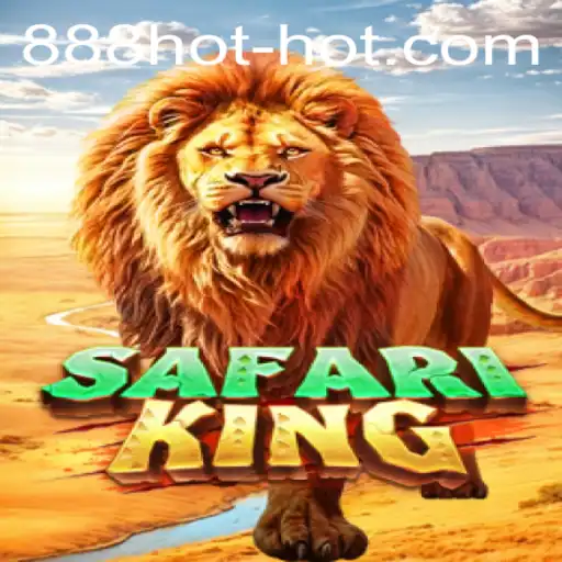Discover the Thrilling World of SafariKing 888hot